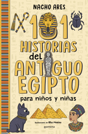101 HISTORIAS DEL ANTIGUO EGIPTO PARA NI�OS Y NI�AS