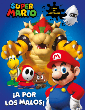 SUPER MARIO: �A POR LOS MALOS!