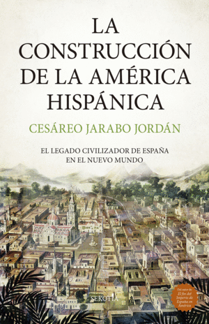 LA CONSTRUCCIN DE LA AMRICA HISPNICA