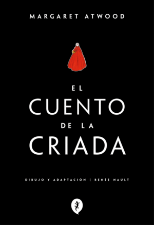 EL CUENTO DE LA CRIADA (NOVELA GRFICA)