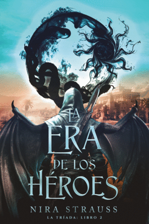 ERA DE LOS HEROES, LA