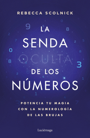 LA SENDA OCULTA DE LOS NMEROS