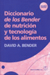 DICCIONARIO DE LOS BENDER DE NUTRICION Y TECNOLOGIA DE LOS ALIMEN