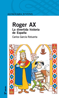 ROGER AX. LA DIVERTIDA HISTORIA DE ESPAA