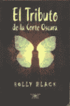 TRIBUTO DE LA CORTE OSCURA, EL