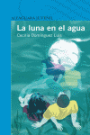 LUNA EN EL AGUA, LA