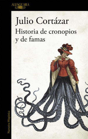 HISTORIAS DE CRONOPIOS Y DE FAMAS