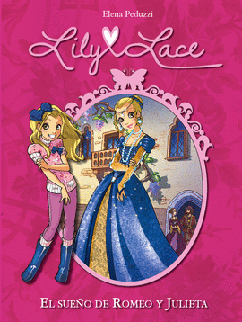 LILY LACE 4. EL SUE�O DE ROMEO Y JULIETA