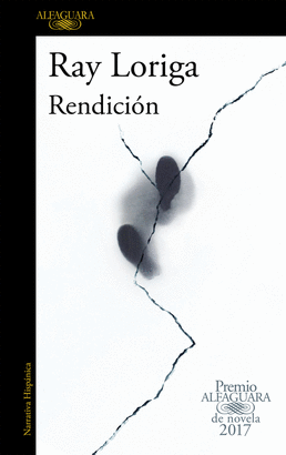RENDICIN (PREMIO ALFAGUARA DE NOVELA 2017)
