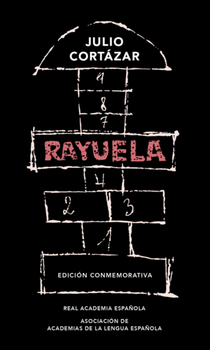 RAYUELA (EDICIN CONMEMORATIVA DE LA RAE Y LA ASALE)