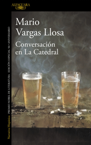 CONVERSACIN EN LA CATEDRAL (EDICIN ESPECIAL 50. ANIVERSARIO)