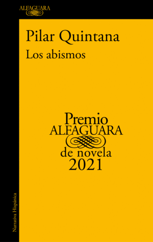 LOS ABISMOS (PREMIO ALFAGUARA DE NOVELA 2021)