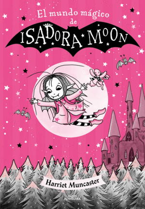 ISADORA MOON - EL MUNDO M�GICO DE ISADORA MOON