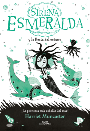 SIRENA ESMERALDA Y LA FIESTA DEL OCANO (LA SIRENA ESMERALDA 1)