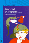 KONRAD O EL NI�O QUE SALIO DE UNA LATA DE CONSERVAS