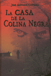 CASA DE LA COLINA NEGRA, LA