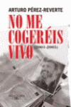 NO ME COGEREIS VIVO  (2001-2005)