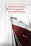 HISTORIA SECRETA DE COSTAGUANA