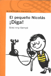 DIGA EL PEQUEO NICOLAS (S. NARANJA)