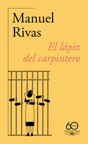 LAPIZ DEL CARPINTERO, EL (60. ANIVERSARIO DE ALFAGUARA)