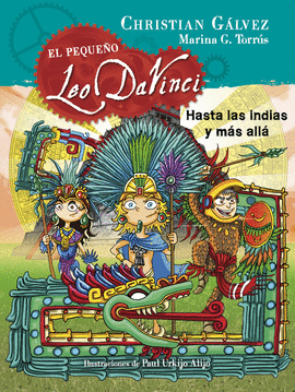 HASTA LAS INDIAS Y M�S ALL� (EL PEQUE�O LEO DA VINCI 9)
