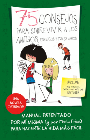 75 CONSEJOS PARA SOBREVIVIR A LOS AMIGOS, ENEMIGOS Y TROLES VARIOS