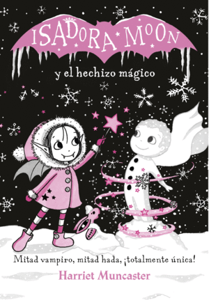 ISADORA MOON Y EL HECHIZO M�GICO