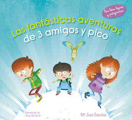 LAS FAN�TICAS AVENTUAS DE 3 AMIGOS Y PICO