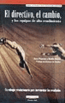 EL DIRECTIVO EL CAMBIO Y LOS EQUIPOS DE ALTO RENDIMIENTO