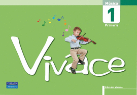 VIVACE 1 EDUCACION PRIMARIA MUSICA