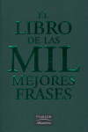 LIBRO DE LAS MIL MEJORES FRASES, EL