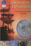 GRAN ATLAS DE LOS EXPLORADORES