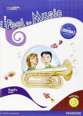 FEEL THE MUSIC 6 PUPIL'S BOOK (EXTRA CONTENT)