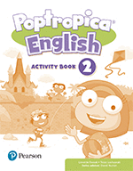POPTROPICA ENGLISH 2 ACTIVITY BOOK PRINT & DIGITAL INTERACTIVEPUPIL�S BOOK AND A
