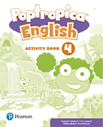 POPTROPICA ENGLISH 4 ACTIVITY BOOK PRINT & DIGITAL INTERACTIVEPUPIL�S BOOK AND A