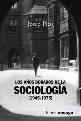 A�OS DORADOS DE LA SOCIOLOGIA 1945 1975, LOS