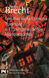 LOS DIAS DE LA COMUNA/TURANDOT O EL CONGRESO DE LOS BLANQUEADORES