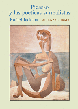 PICASSO Y LAS POETICAS SURREALISTAS