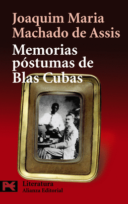 MEMORIAS POSTUMAS DE BLAS CUBAS