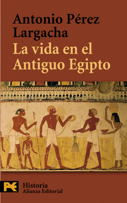 VIDA EN EL ANTIGUO EGIPTO, LA  4227