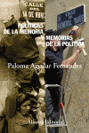 *** POLITICAS DE LA MEMORIA Y MEMORIAS DE LA POLITICA