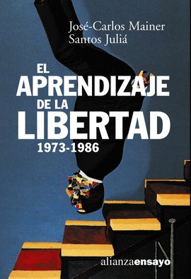 EL APRENDIZAJE DE LA LIBERTAD  1973/1986