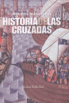 HISTORIA DE LAS CRUZADAS