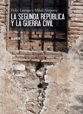 LA SEGUNDA REP�BLICA Y LA GUERRA CIVIL