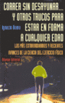 CORRER SIN DESAYUNAR Y OTROS TRUCOS PARA ESTAR EN FORMA A CUAL