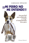 MI PERRO NO ME ENTIENDE!!!