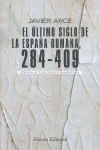 ULTIMO SIGLO DE LA ESPA�A ROMANA, EL 284 409