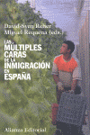 MULTIPLES CARAS DE LA INMIGRACION EN ESPA�A, LAS