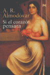 SI EL CORAZON PENSARA