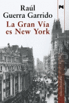 GRAN VIA ES NEW YORK, LA